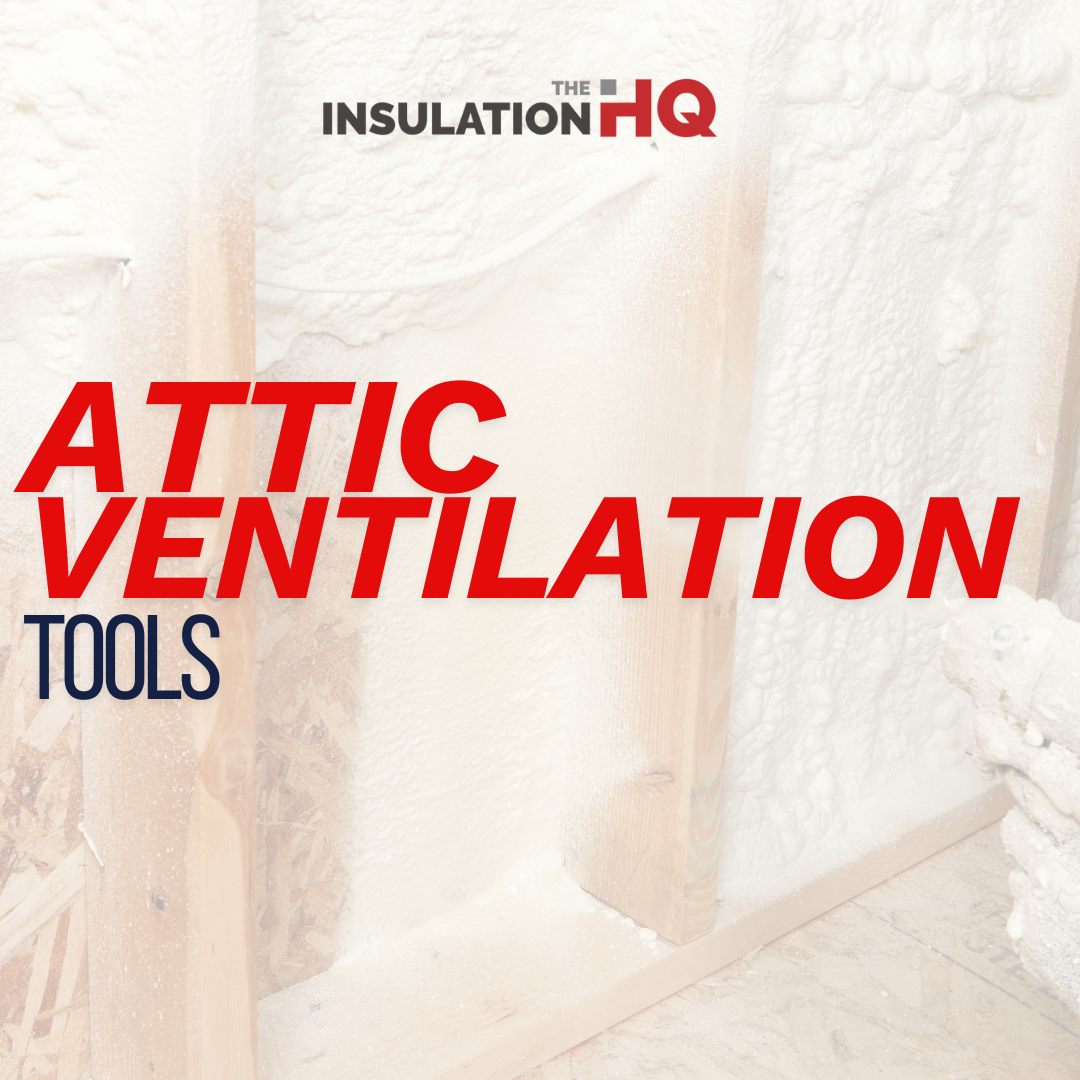 Attic Ventilation Tools
