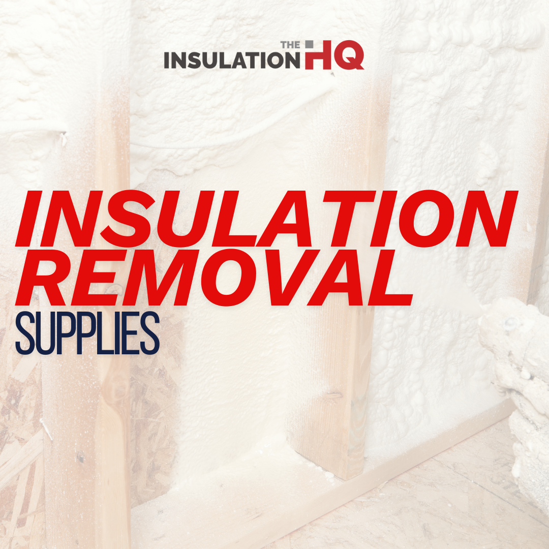 Insulation Removal Supplies